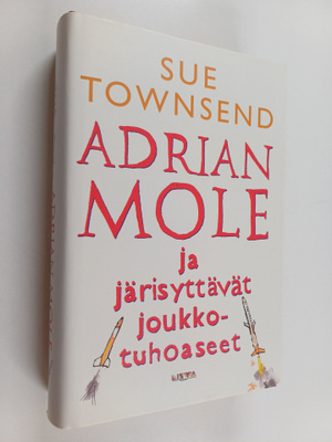 Sue Townsend : Adrian Mole ja järisyttävät joukkotuhoaseet