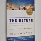 Hisham Matar : The Return - Fathers, Sons and the Land in... - pikkukuva 1