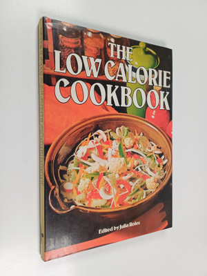 Julia Roles : The low calorie cookbook