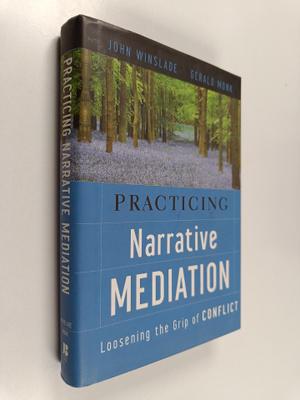 John Winslade ym. : Practicing Narrative Mediation : Loos...