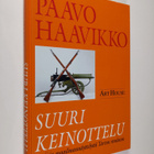 Paavo Haavikko : Suuri keinottelu : Pariisin maailmannäyt... - pikkukuva 1
