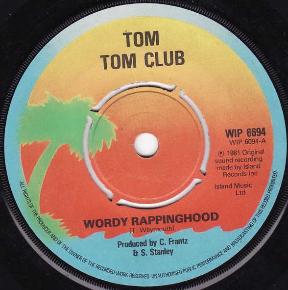 TOM TOM CLUB - WORDY RAPPINGHOOD