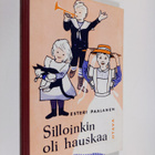 Esteri Paalanen : Silloinkin oli hauskaa : isoäiti kertoo... - pikkukuva 1