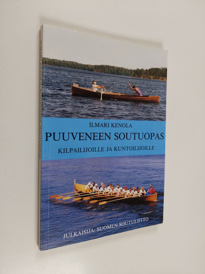 Ilmari Kenola : Purjeveneen soutuopas : kilpailijoille ja...