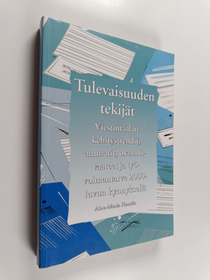 Aino-Maria Hansen : Tulevaisuuden tekijät : viestintäalan...