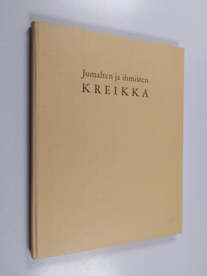 Jaakko Puokka : Jumalten ja ihmisten Kreikka