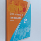 Tiina Toivakka : Osaamista ja innostusta 1955-2005 : K-Te... - pikkukuva 1