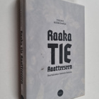 Teemu Keskisarja : Raaka tie Raatteeseen : suurtaistelun ... - pikkukuva 1