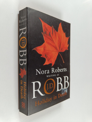 J. D. Robb : Holiday in death