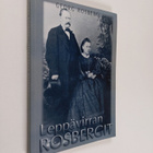 Georg Rosberg : Leppävirran Rosbergit (signeerattu, tekij... - pikkukuva 1