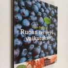 Pirjo Saarnia : Ruoan terveysvaikutukset - pikkukuva 1