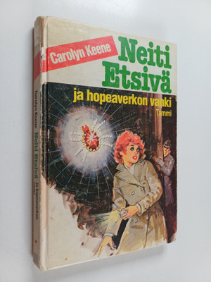 Carolyn Keene : Neiti Etsivä ja hopeaverkon vanki