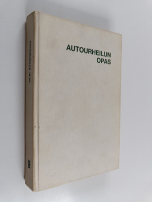 Mauri (toim.) Salo : Autourheilun opas