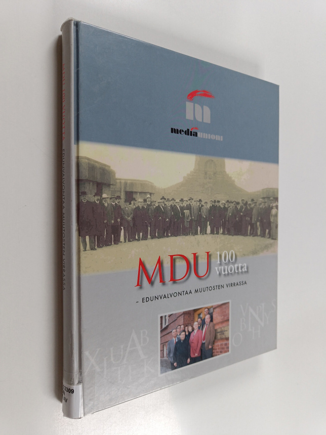 Jorma Honkala : MDU 100 vuotta : edunvalvontaa muutosten ...