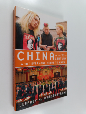 Jeffrey N. Wasserstrom : China in the 21st century : what...