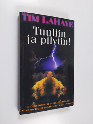 Tim Lahaye : Tuuliin ja pilviin!