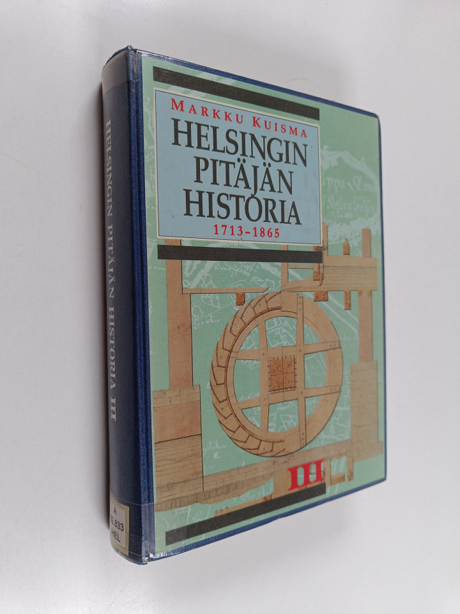 Markku Kuisma : Helsingin pitäjän historia 3 : Isostaviha...
