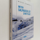 Risto Isomäki : Miten Salpausselät syntyivät - pikkukuva 1