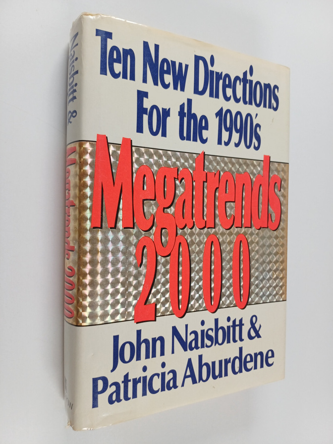 John Naisbitt : Megatrends 2000 : ten new directions for ...