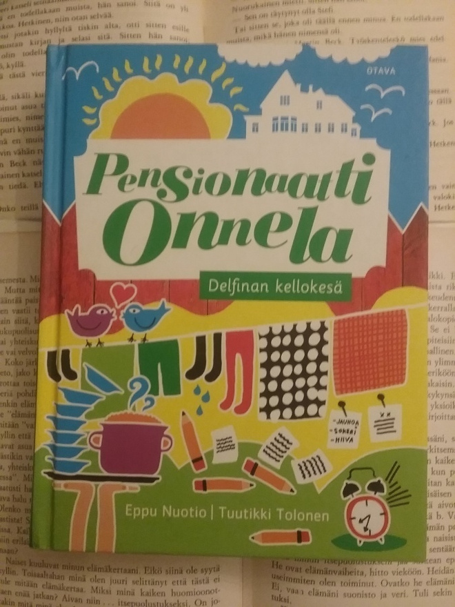 Nuotio, Tolonen - Pensionaatti Onnela: Delfinan kellokesä