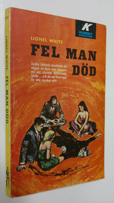 Lionel White : Fel man död