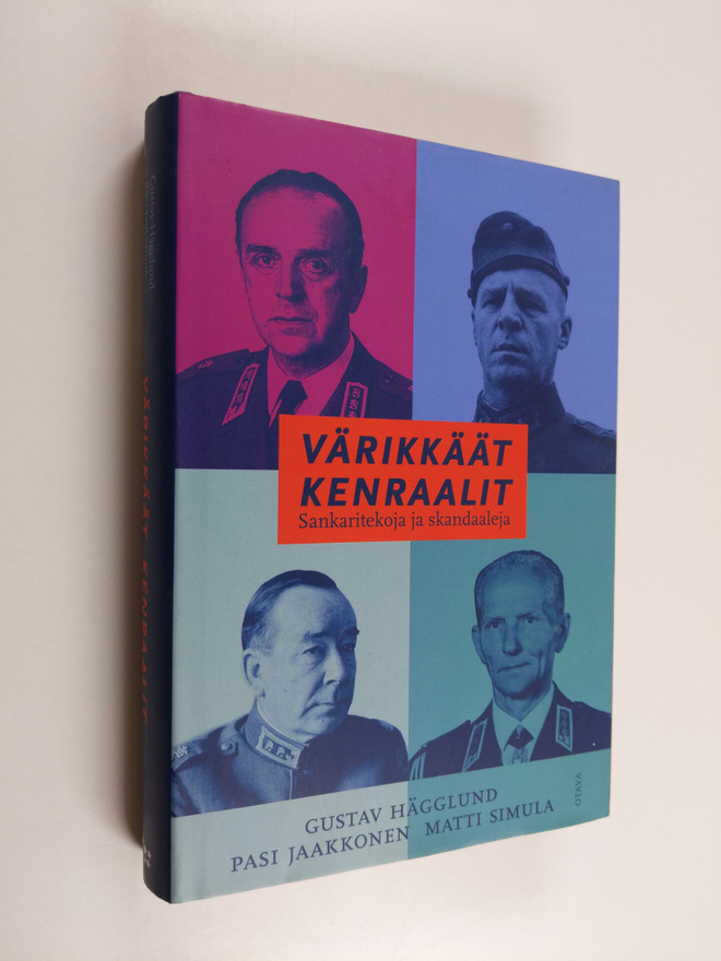 Gustav Hägglund : Värikkäät kenraalit : sankaritekoja ja ...