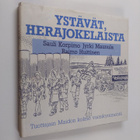 Ystävät, Herajokelaista : Tuottajain Maidon kolme vuosiky... - pikkukuva 1