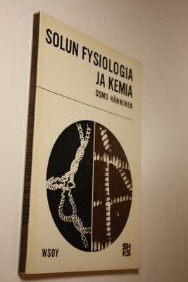 Osmo Hänninen : Solun fysiologia ja kemia