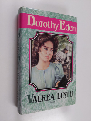Dorothy Eden : Valkea lintu