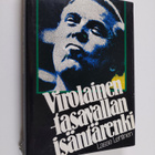 Lasse Lehtinen : Virolainen : tasavallan isäntärenki : su... - pikkukuva 1