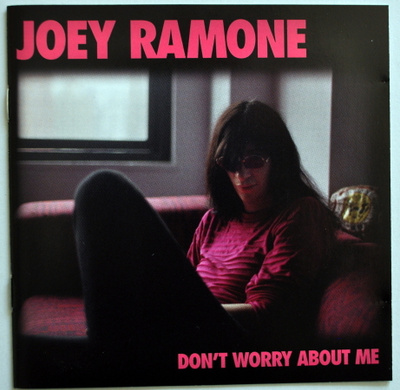 JOEY RAMONEs Don't Worry About Me CD (2002)