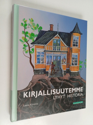 Leena Kirstinä : Kirjallisuutemme lyhyt historia