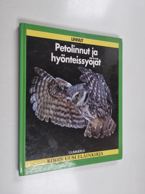 Kodin uusi eläinkirja : linnut : petolinnut ja hyönteissy...