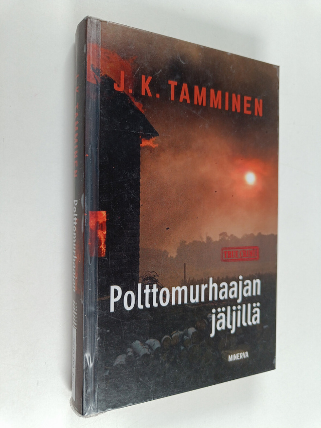 J. K. Tamminen : Polttomurhaajan jäljillä