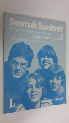 Gerd Neuner : Deutsch konkret : Ein Lehrwerk fur Jugendli...