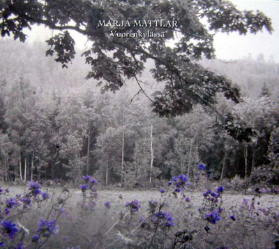 MARJA MATTLAR - VUORENKYLÄSSÄ