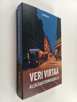 Aki Mänttäri : Veri virtaa Aleksanterinkadulla