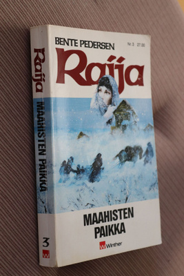 Bente Pedersen : Raija 3 Maahisten paikka ( 1.p. 1990 )