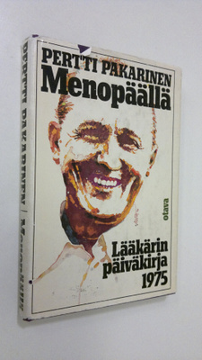 Pertti Pakarinen : Menopäällä : lääkärin päiväkirja