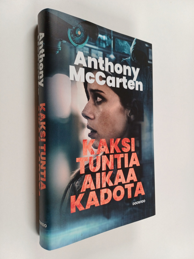 Anthony McCarten : Kaksi tuntia aikaa kadota