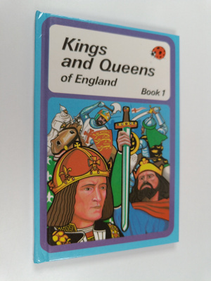 Brenda Ralph Lewis : Kings and Queens of England - Book One