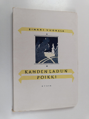 Einari Vuorela : Kahden ladun poikki