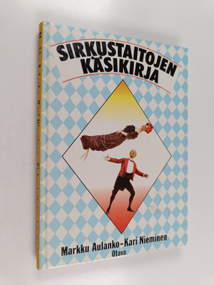 Markku Aulanko ym. : Sirkustaitojen käsikirja