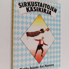 Markku Aulanko ym. : Sirkustaitojen käsikirja - pikkukuva 1