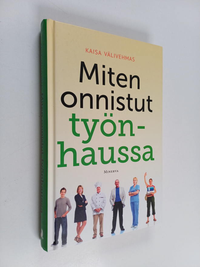 Kaisa Välivehmas : Miten onnistut työnhaussa