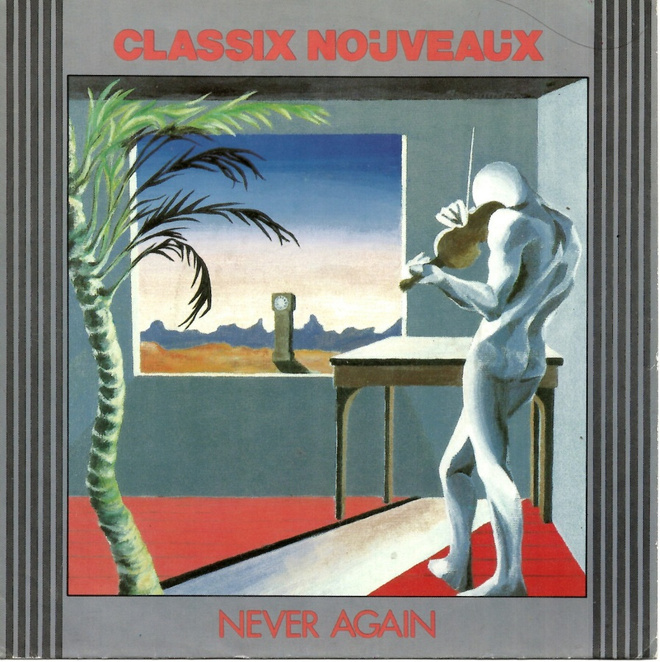 CLASSIX NOUVEAUX: Never Again / 627  7" kannet