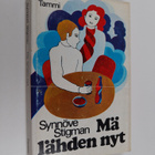 Synnöve Stigman : Mä lähden nyt : Novelleja - pikkukuva 1