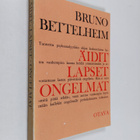 Bruno Bettelheim : Äidit, lapset, ongelmat - pikkukuva 1