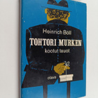 Heinrich Böll : Tohtori Murken kootut tauot ja muita sati... - pikkukuva 1