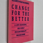 Elizabeth Wilde McCormick : Change for the Better : A Lif... - pikkukuva 1